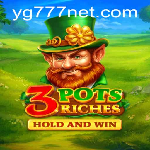 Discover the Excitement of 3potsRiches: A Comprehensive Guide to This Thrilling Game