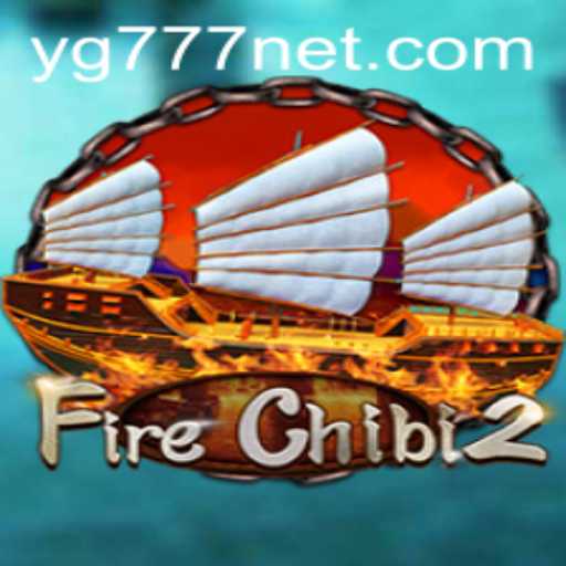 Exploring FireChibi2: A New Gaming Adventure with YG777